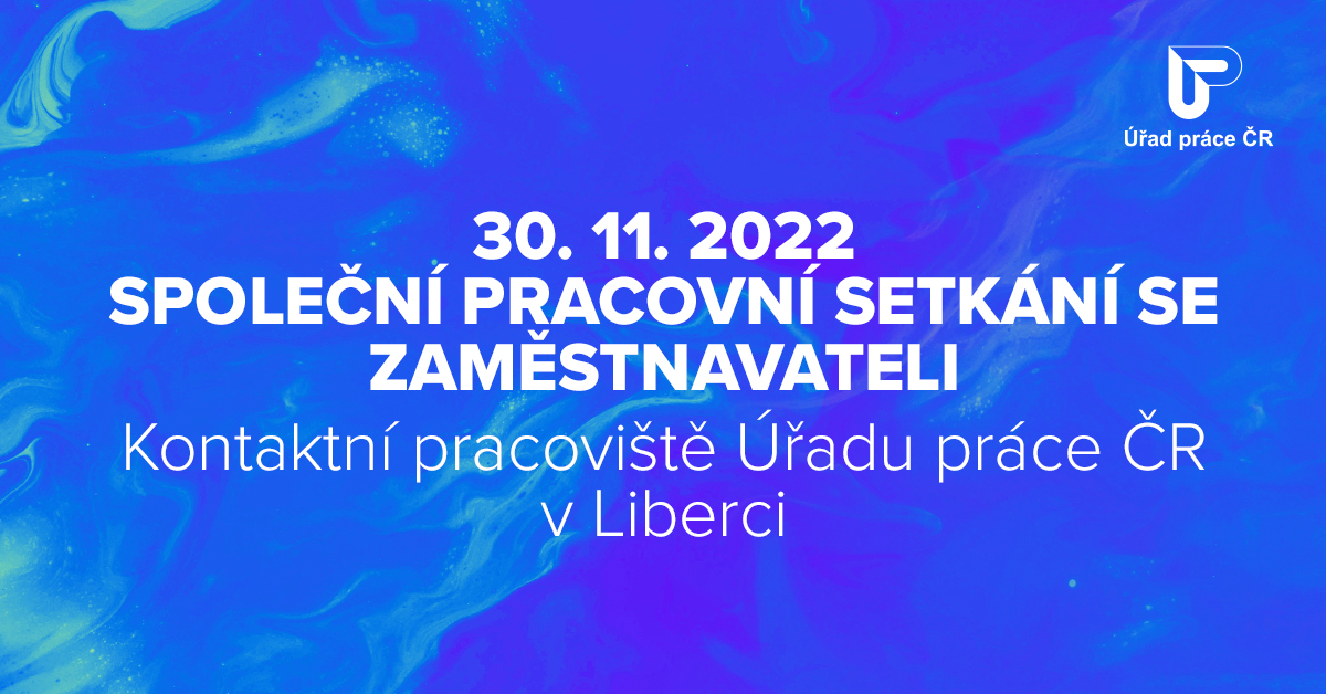 Zveme Vás na pracovní setkání Úřadu práce ČR se zaměstnavateli